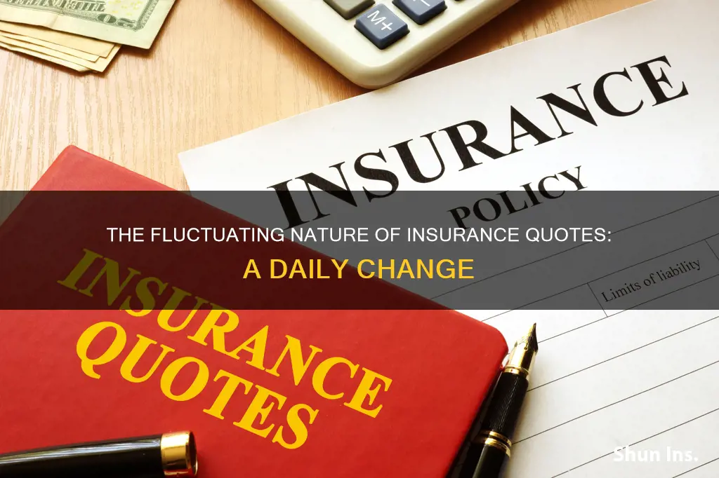 do insurance quotes change daily