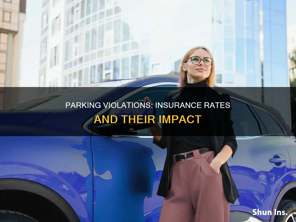 do insurance rates go up for parking violations