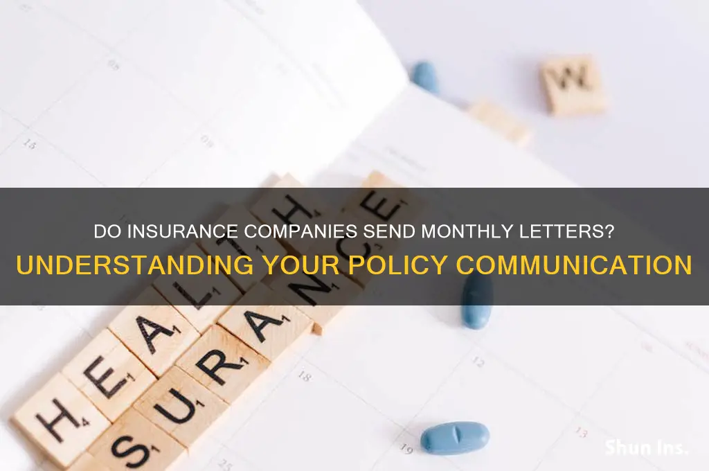 do insurance send letters every month