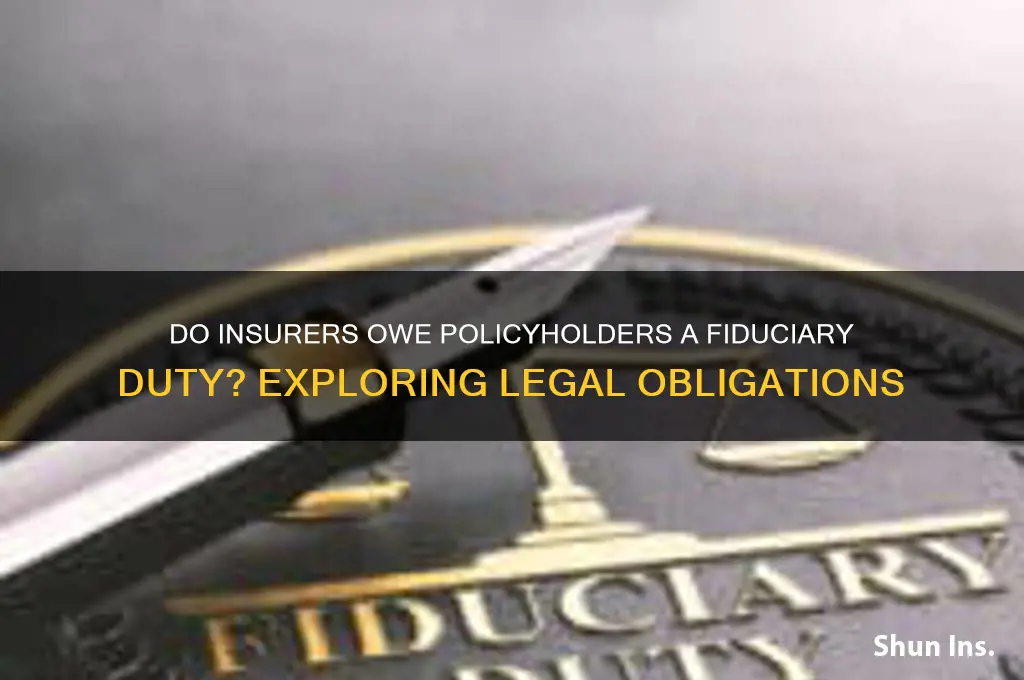 do insurers have a fiduciary duty