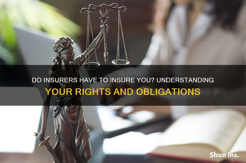 do insurers have to insure you