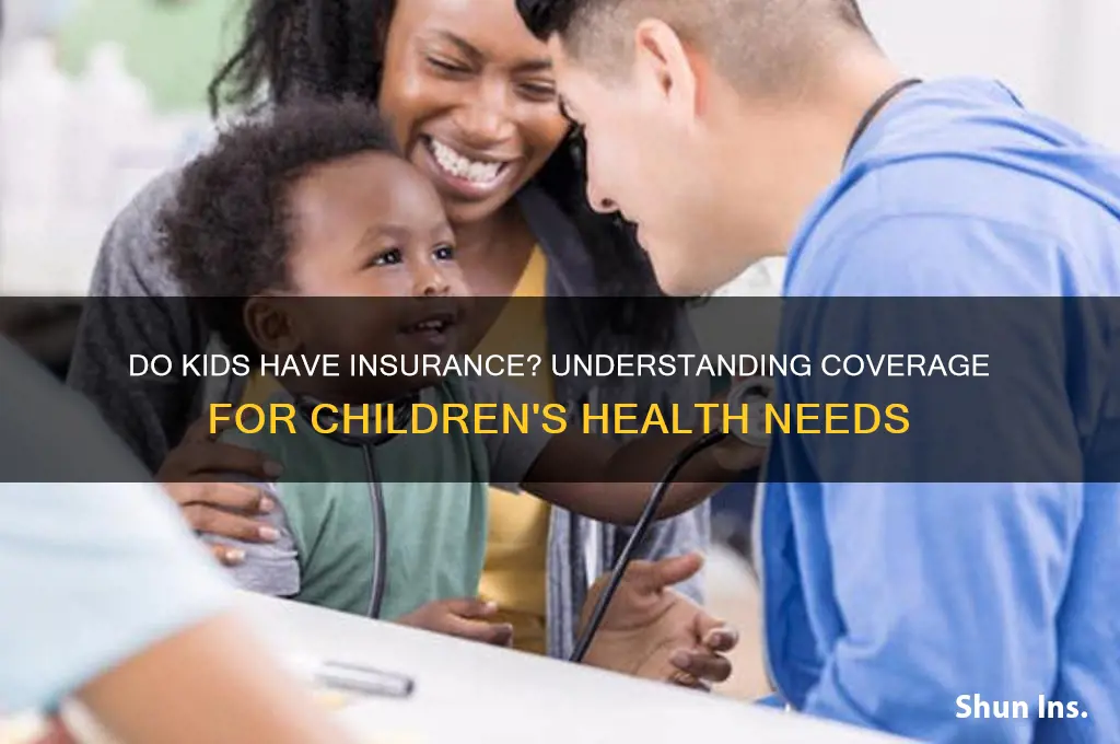 do kids have insurance
