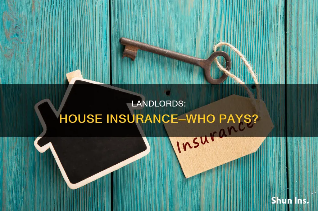 do landlords have house insurance