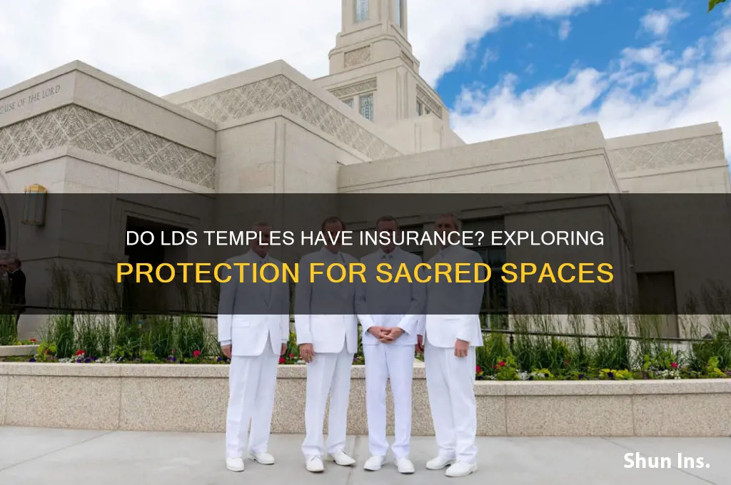 do lds temples have insurance