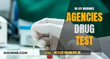 Life Insurance Agencies: Drug Testing and Your Policy