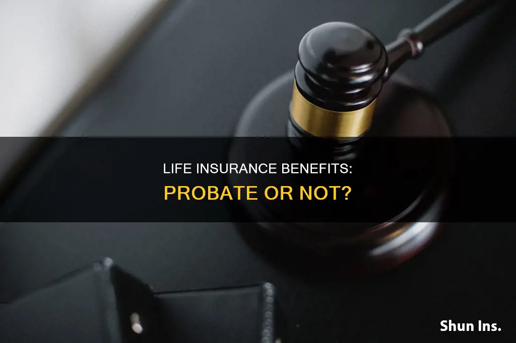 do life insurance benefits go through probate