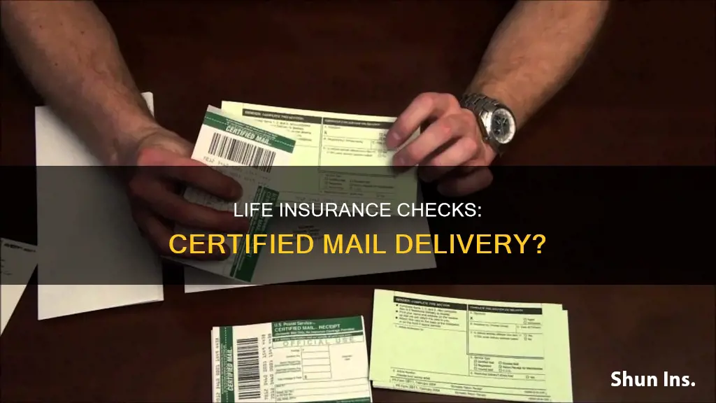 do life insurance checks come certified mail