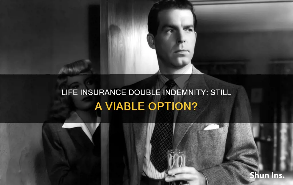 do life insurance still offer double indemnity