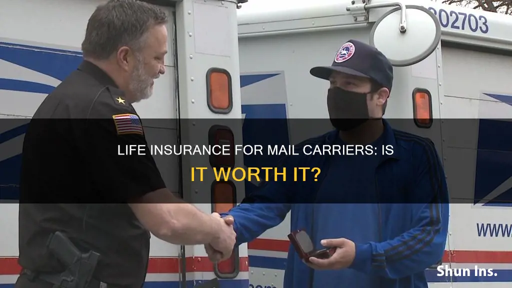 do mail carriers have good life insurance