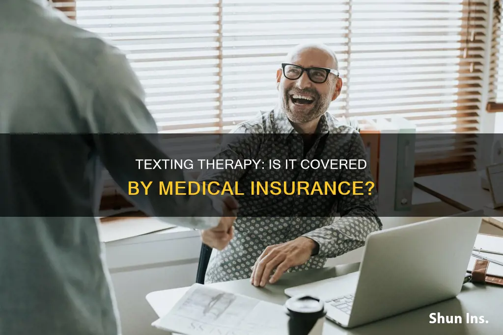 do medical insurance companies cover texting therapy