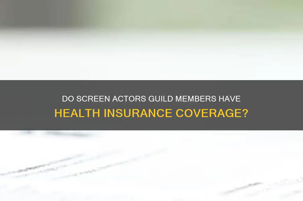 do members of the creen actors guild have health insurance