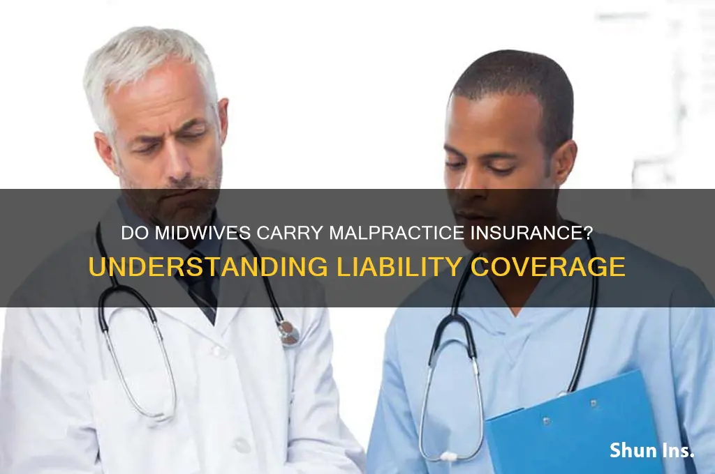 do midwives have malpractice insurance