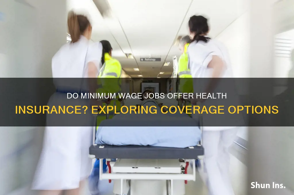 do minimum wage jobs have health insurance