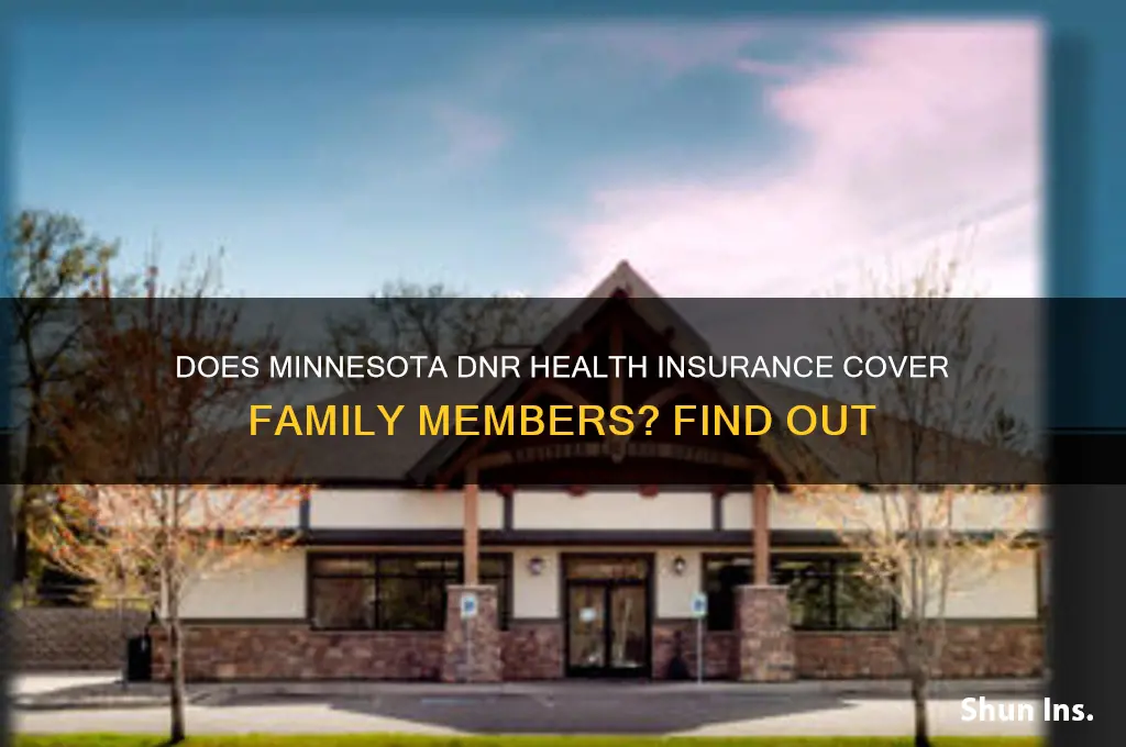 do minnesota dnr health insurance apply to family