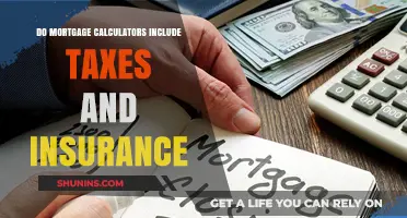 Mortgage Calculators: Taxes and Insurance Included?