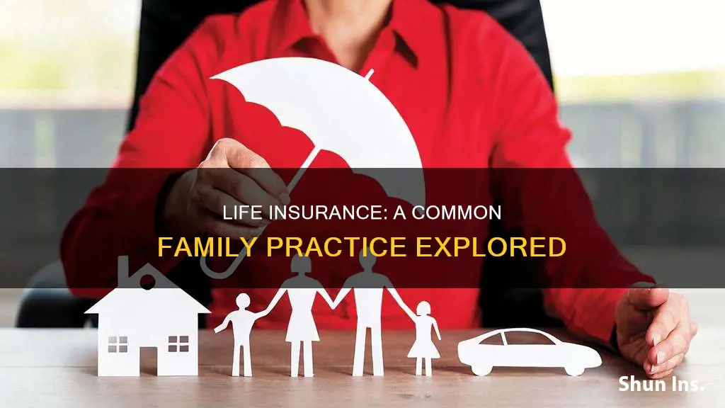 do most families have life insurance