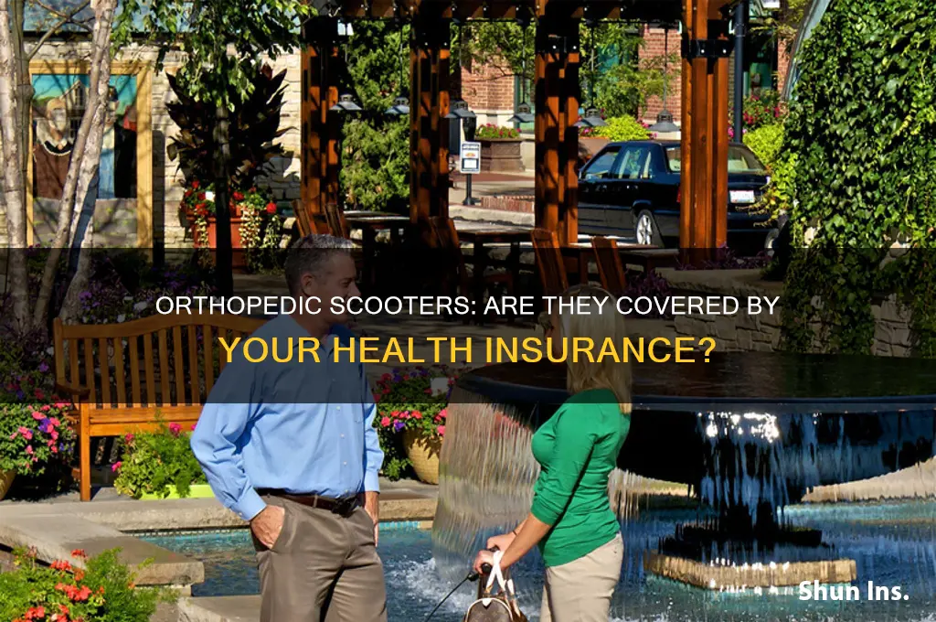 do most health insurances cover orthopedic scooters