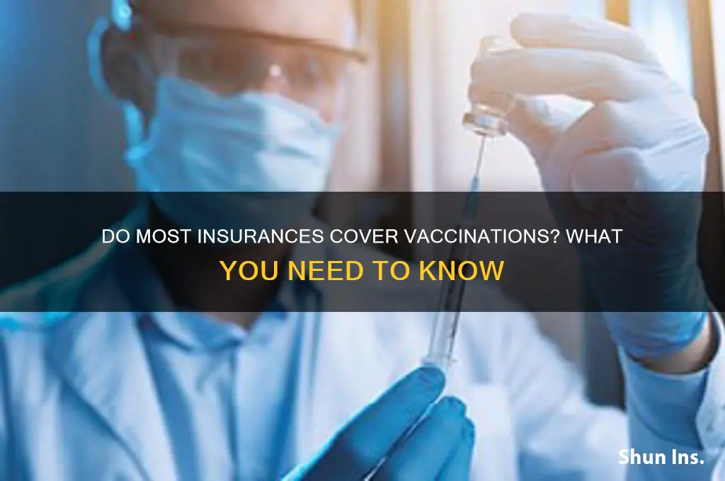do most insurances vaccinations