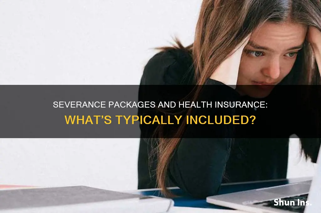 do most severance packages include health insurance