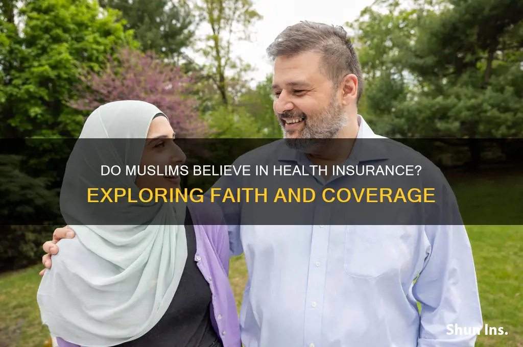 do muslins nit believe in health insurance