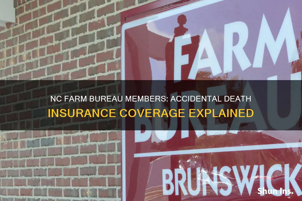do nc farm bureau members have accidental death insurance
