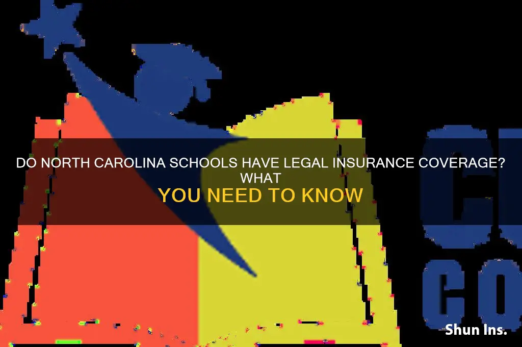do nc schools have legal insurance