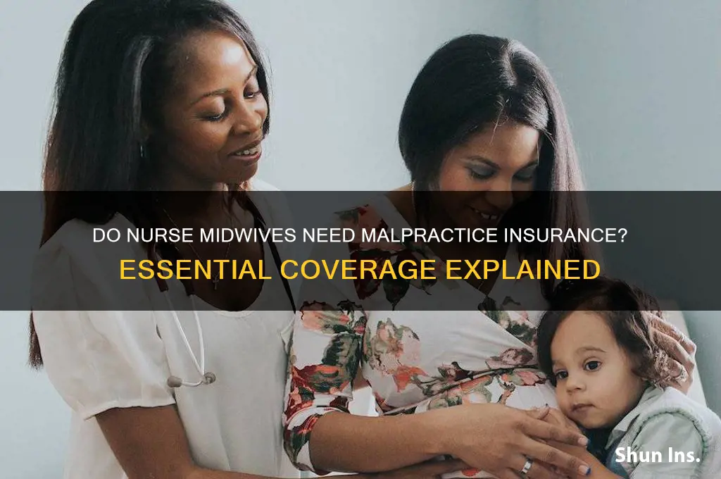 do nirse midwifes have malpractice insurance