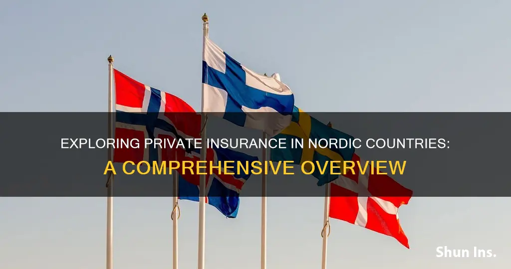 do nordic countires have private insurance