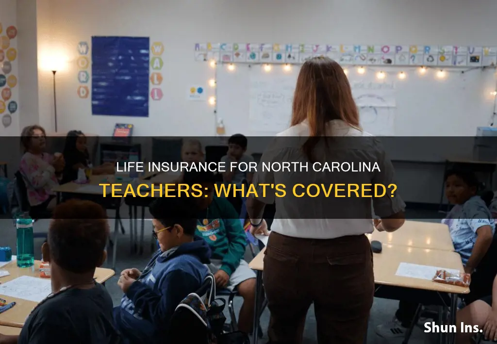 do north carolina teachers get life insurance