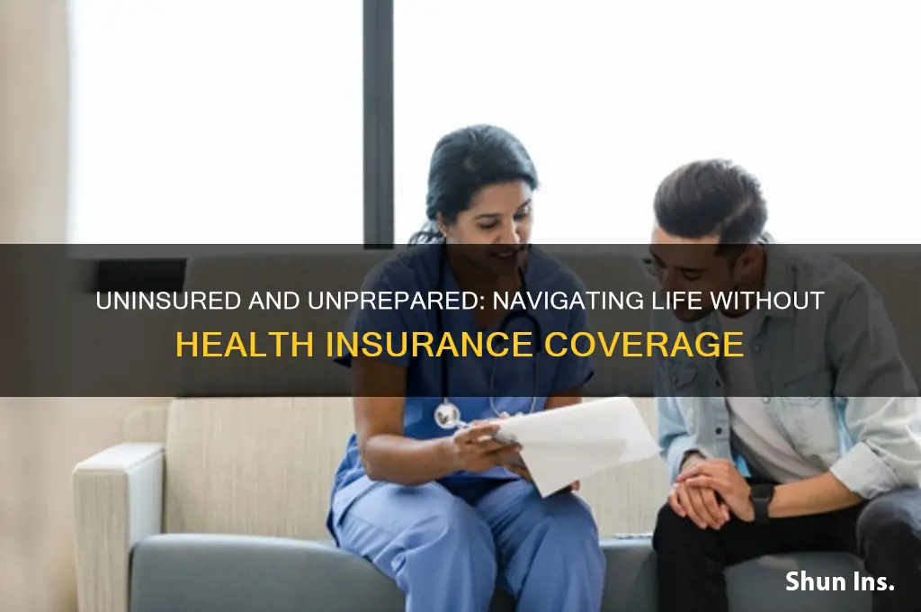do not have health insurance