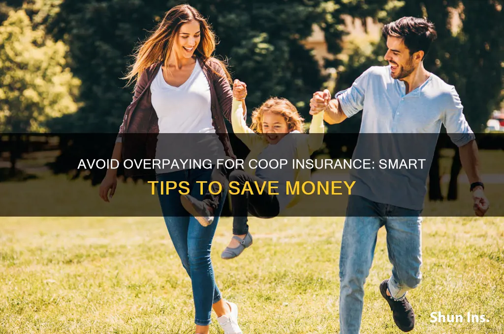 do not overpay for coop insurance
