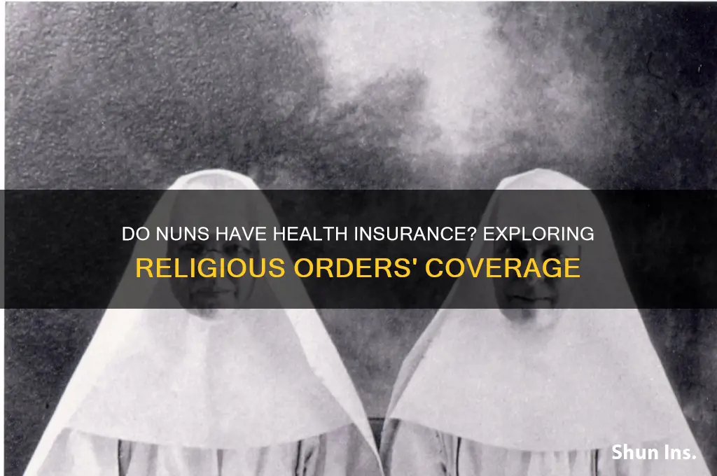 do nuns have health insurance