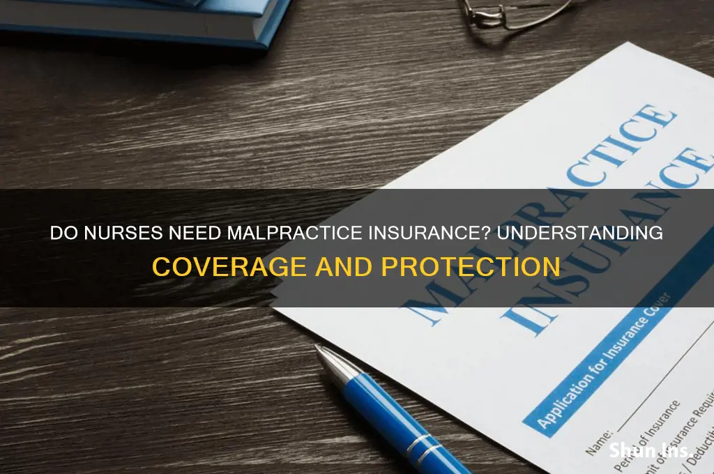 do nurses have malpractice insurance