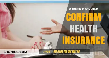 Nursing School Health Insurance Requirements: Do They Call to Confirm?
