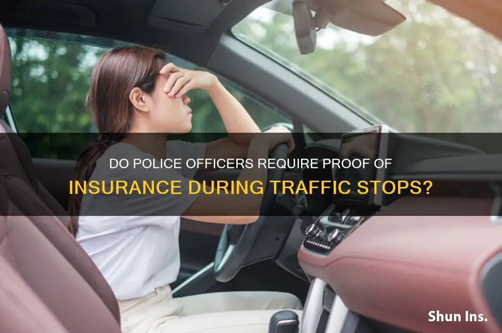 do officers ask for proof of insurance
