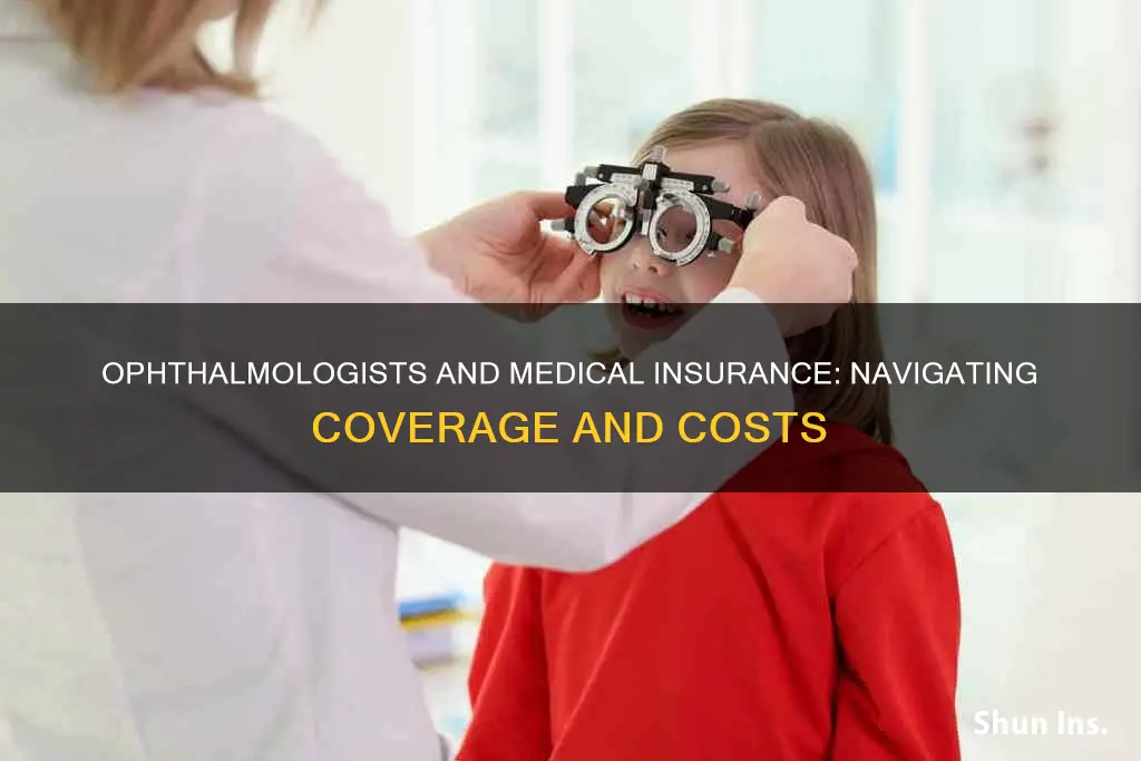 do ophthalmologist take medical insurance