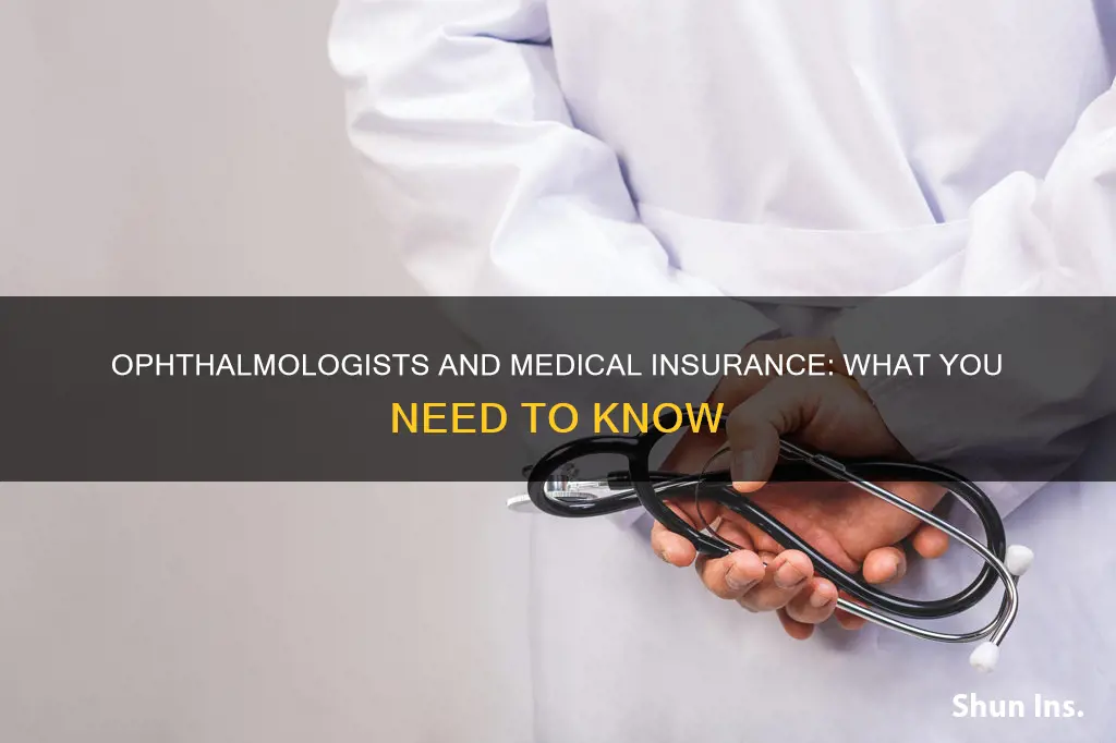 do ophthalmologist take medical insurance