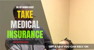 Ophthalmologists and Medical Insurance: What You Need to Know