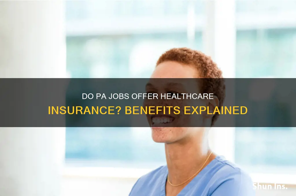 do pa jobs give you healthcare insurance