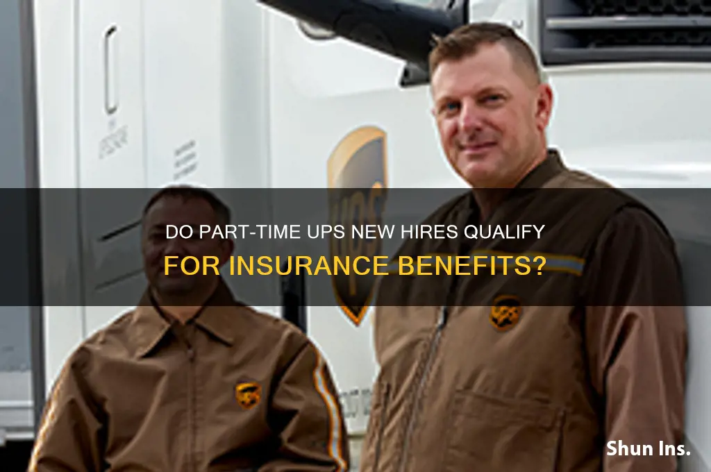 do part time new hires have insurance at ups