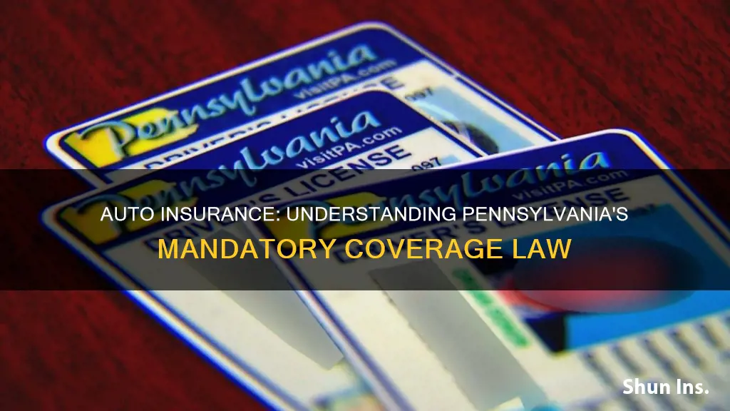 do pennsylvania require all drivers to have auto insurance