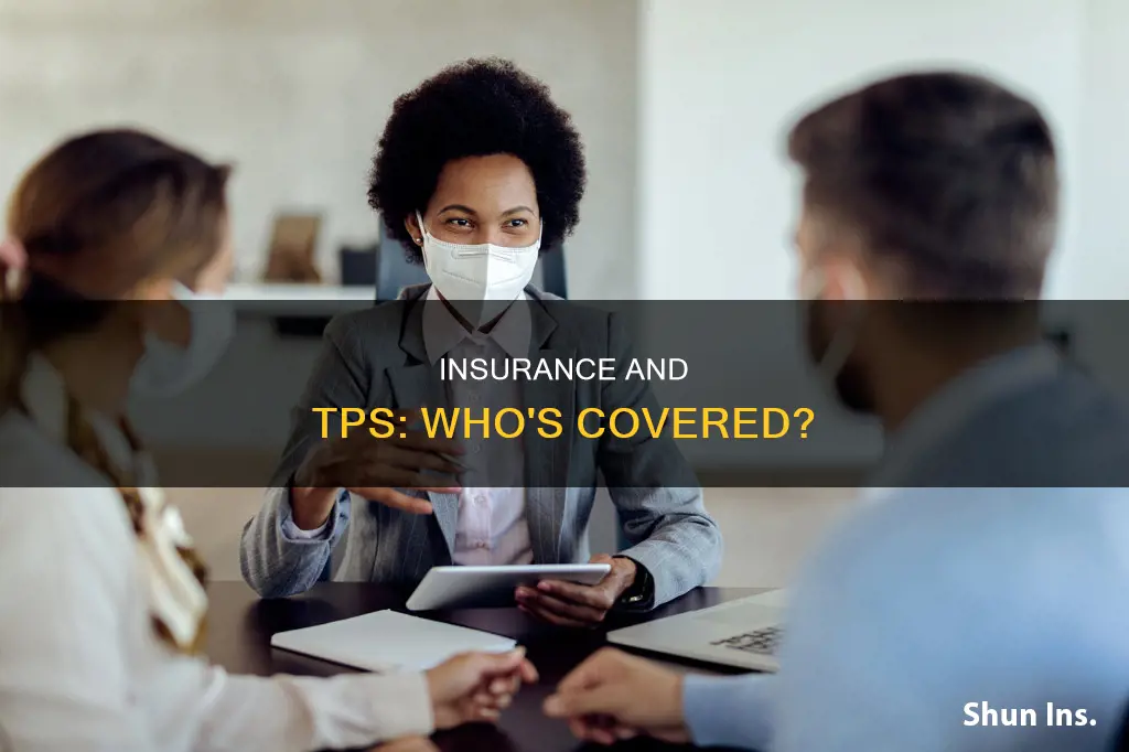 do people with tps have to have insurance