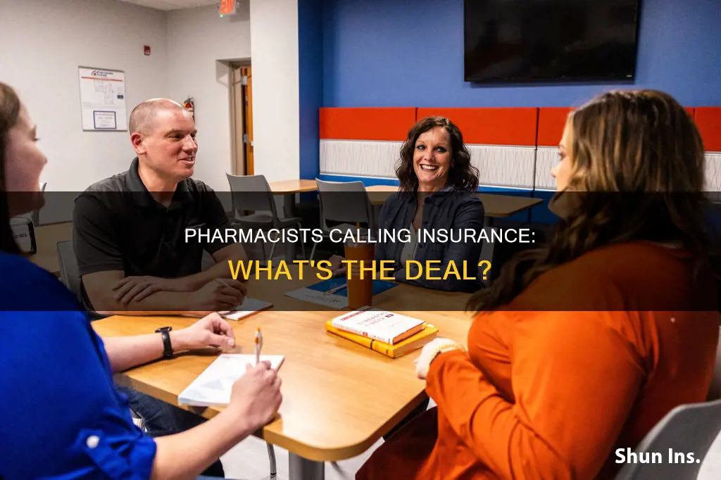 do pharmacists call insurance
