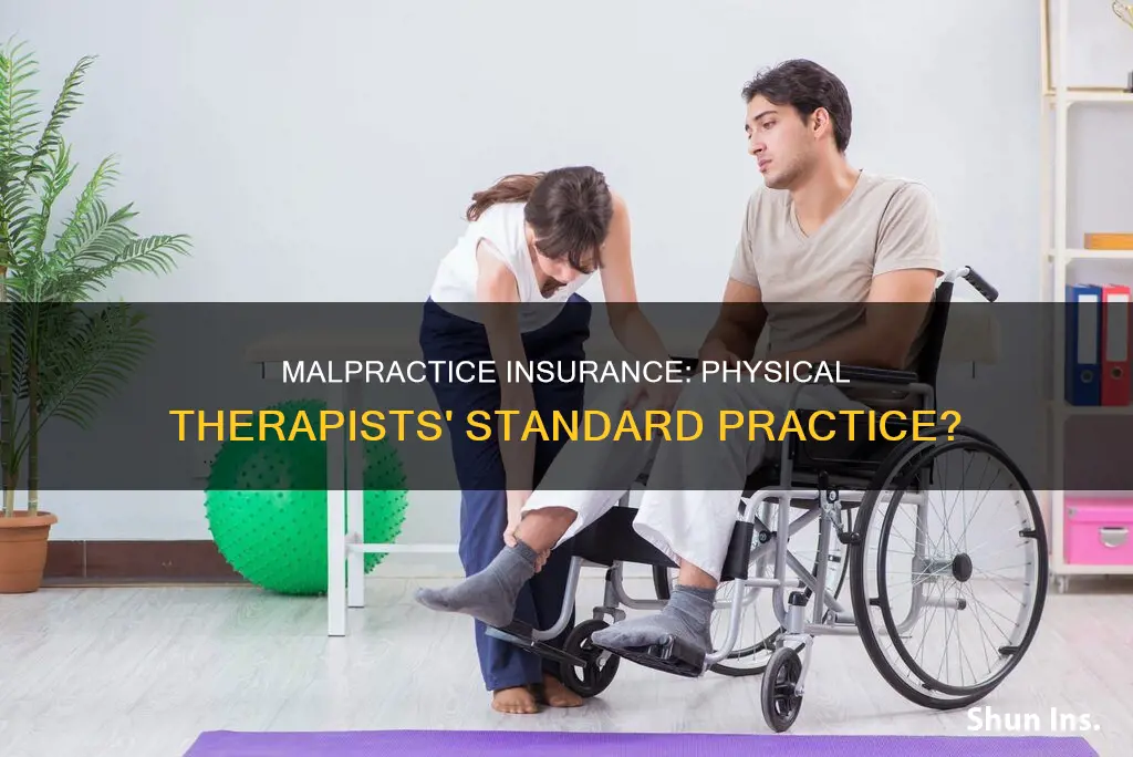 do physical therapists carry malpractice insurance