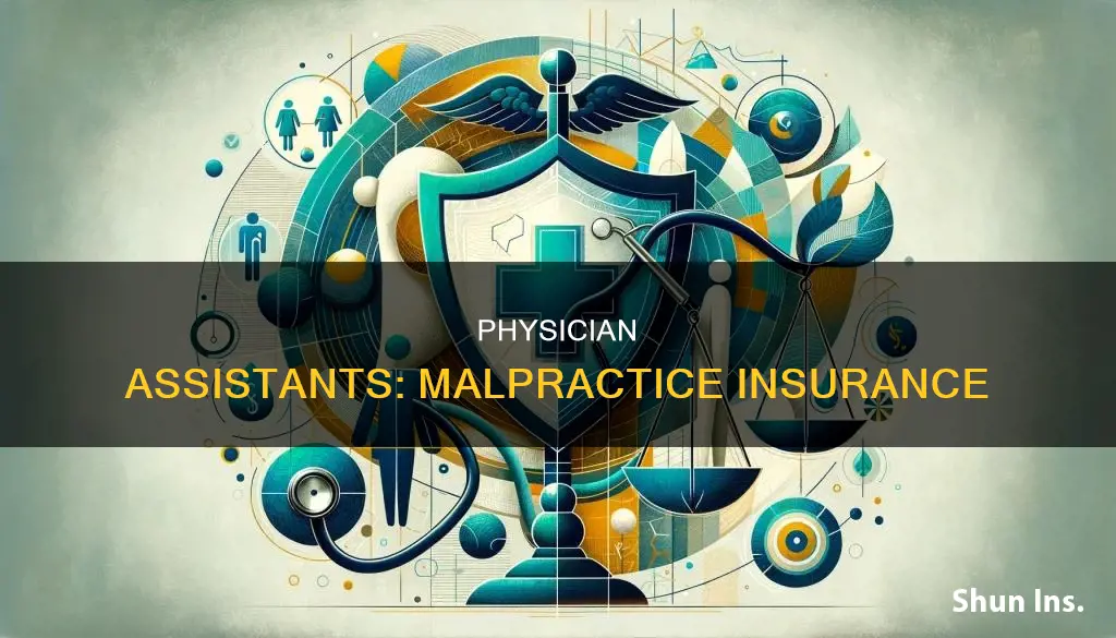 do physician assistants carry mal pracgice insurance