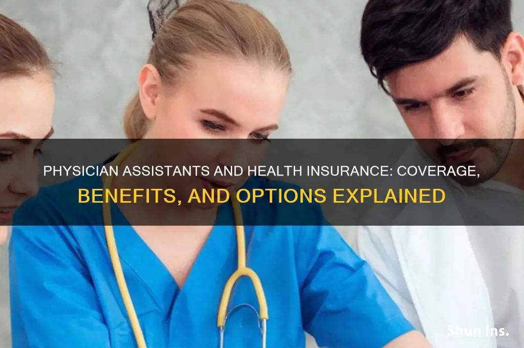 do physician assistants have health insurance