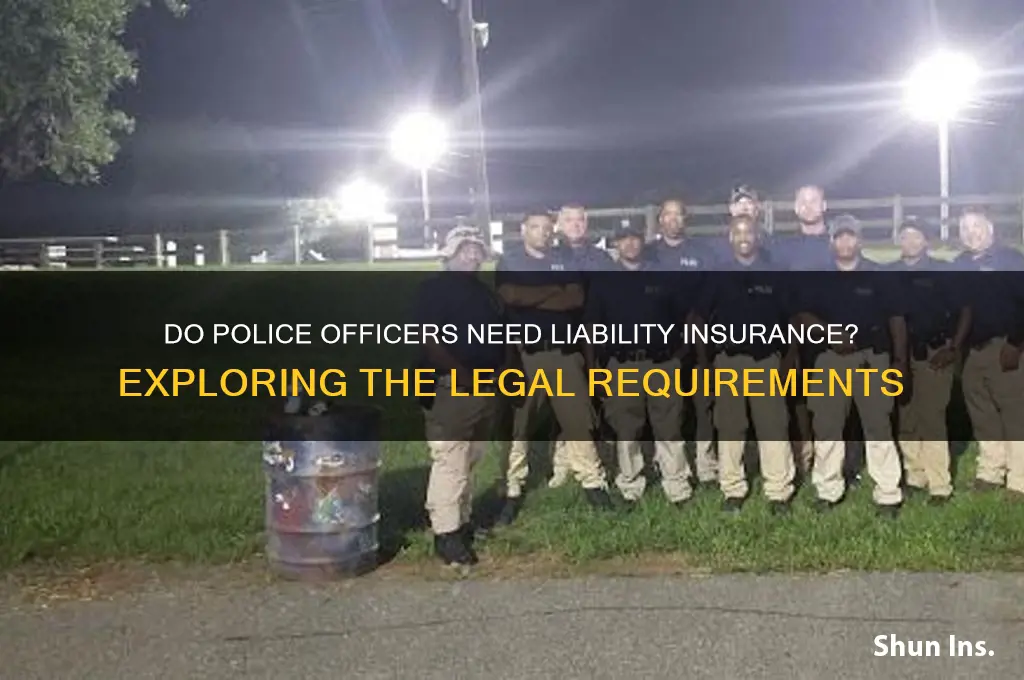 do policeofficers have to by liabilty insurance