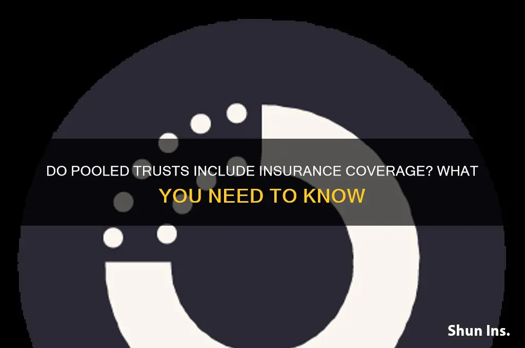 do pooled trusts have insurance