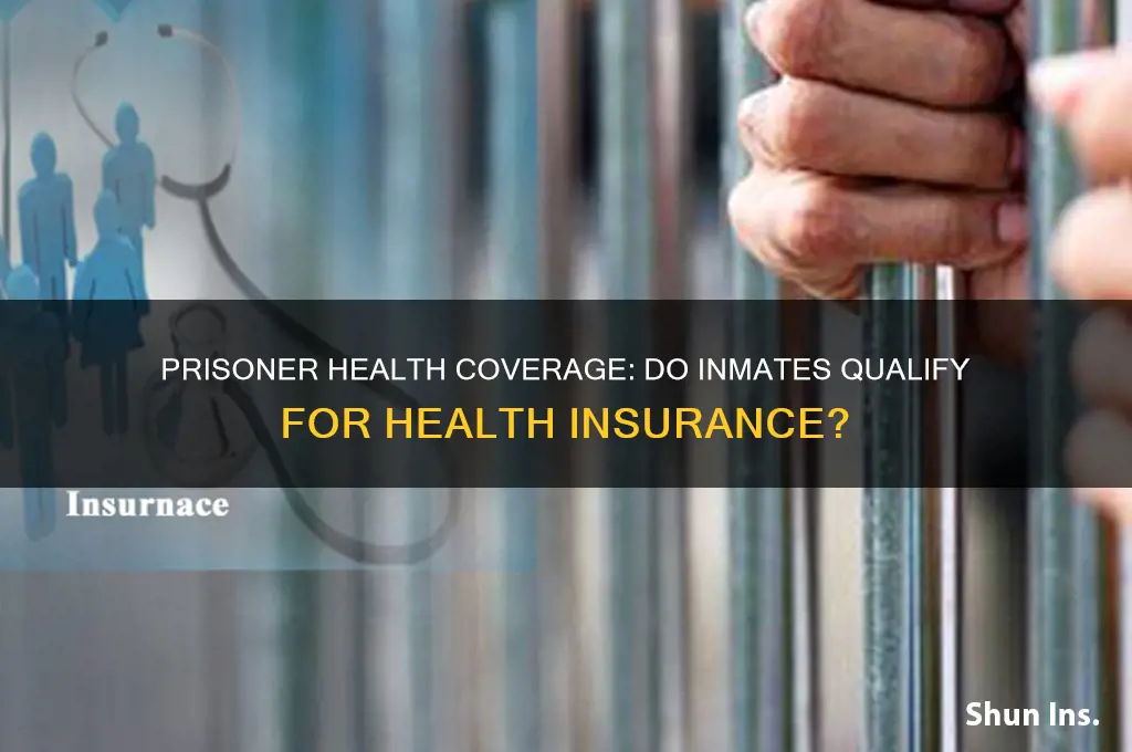 do prisoners have health insurance