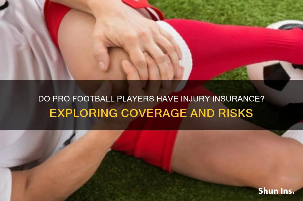 do pro football players have injury insurance